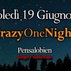 Crazy One Night Pensalobien Al Crazy Jungle | 2night Eventi Milano
