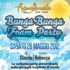 BUNGA BUNGA FOAM PARTY ALL' AQUALANDIA...