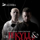 Dr Jekyll & Mr Hyde | 2night Eventi Lecce