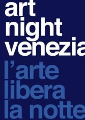 La Notte Bianca Dell'arte: Art Night Venezia 2013 | 2night Eventi Venezia
