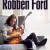 Robben Ford a Padova e Roma...