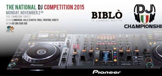 Dj Championship 2015 al Biblò Dj Championship 2015 al Biblò