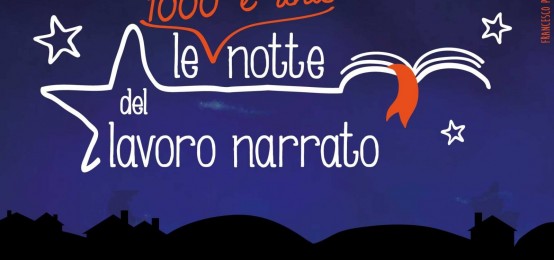 La notte del lavoro narrato all'Officina del Gusto La notte del lavoro narrato all'Officina del Gusto